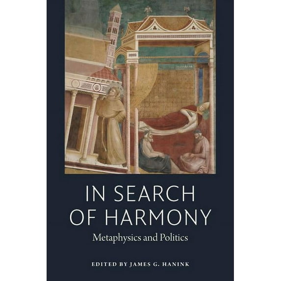 In Search of Harmony: Metaphysics and Politics (Paperback)