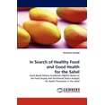 thumbnail image 1 of In Search of Healthy Food and Good Health for the Sahel (Paperback), 1 of 1