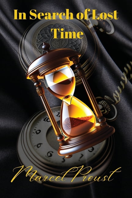 In Search of Lost Time [volumes 1 to 7], (Paperback) - Walmart.com