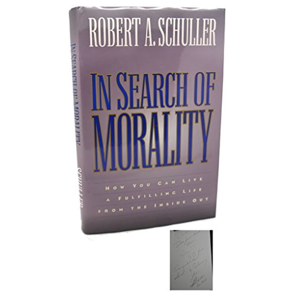 Pre-Owned In Search of Morality: How You Can Live a Fulfilling Life from the Inside Out (Hardcover) 080071735X 9780800717353