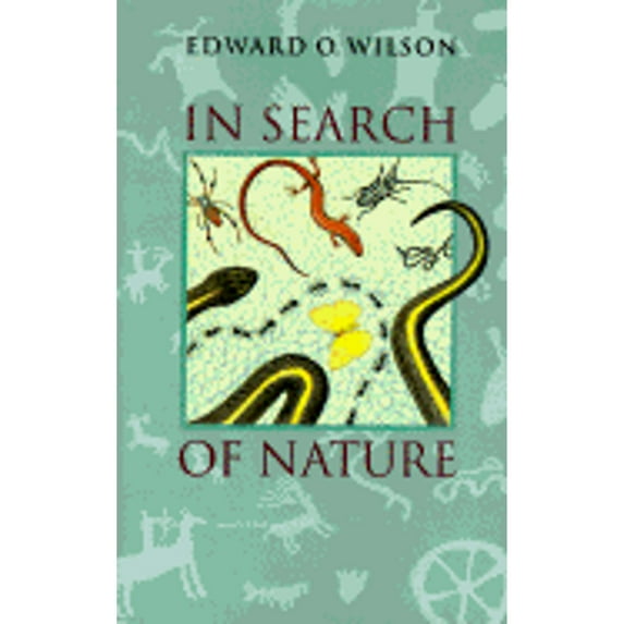 Pre-Owned In Search of Nature (Hardcover) by Edward O Wilson