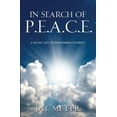 thumbnail image 1 of In Search of P.E.A.C.E. (Paperback), 1 of 1