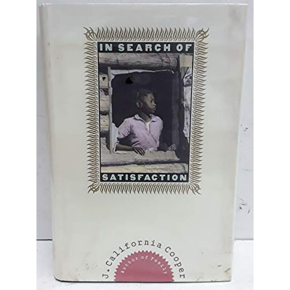 Pre-Owned In Search of Satisfaction Hardcover J. California Cooper