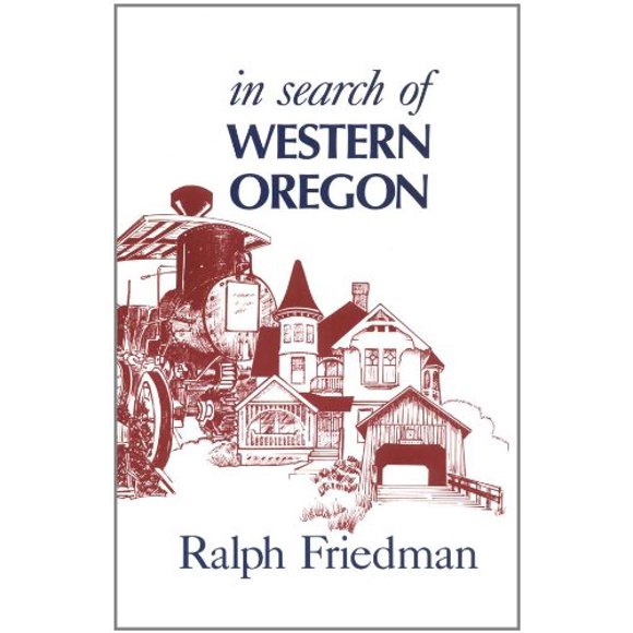 Pre-Owned In Search of Western Oregon (Paperback) 0870043323 9780870043321