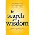 thumbnail image 1 of Pre-Owned In Search of Wisdom: A Monk, a Philosopher, and a Psychiatrist on What Matters Most (Paperback) 1683640241 9781683640240, 1 of 1
