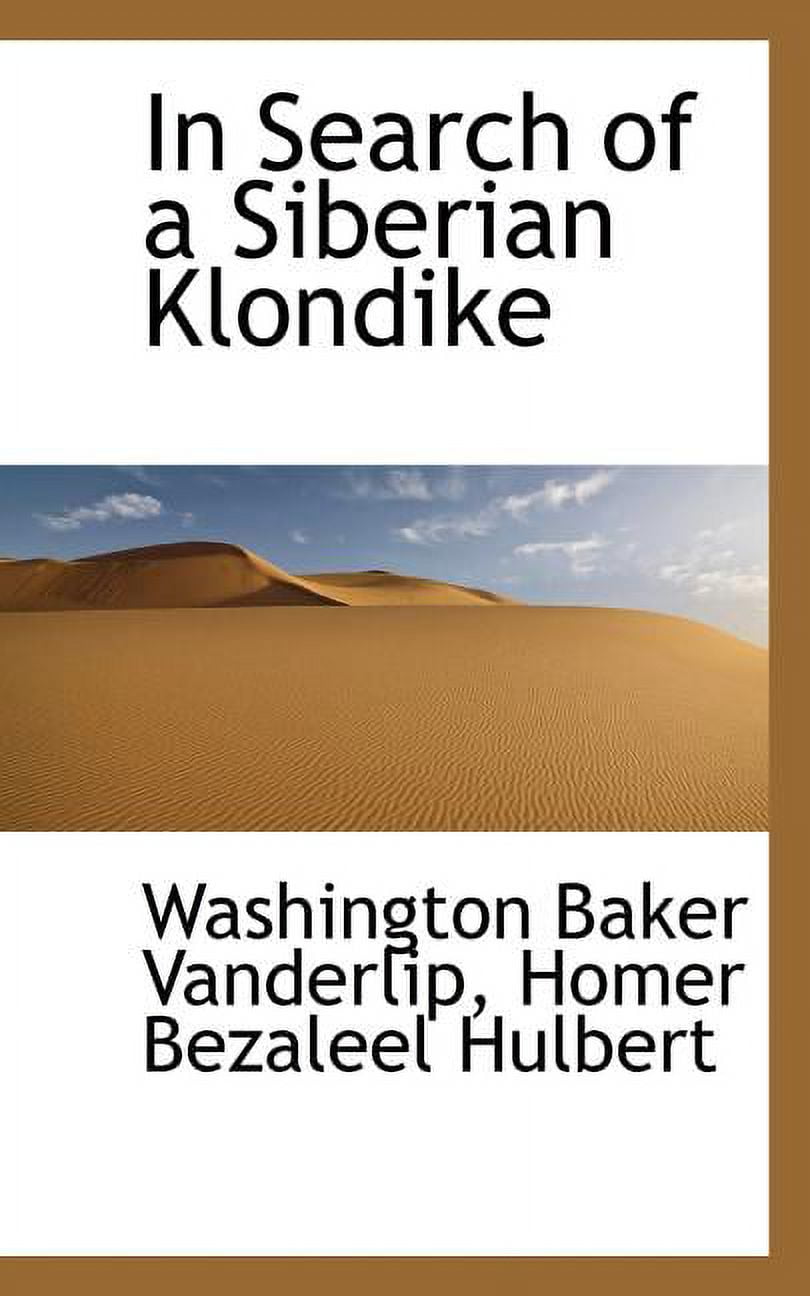 In Search of a Siberian Klondike (Paperback)