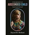 thumbnail image 1 of In Search of an Absconded Child: Truth Stands By Itself (Paperback), 1 of 1