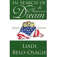 thumbnail image 1 of In Search of the American Dream : I Found It; Learn How, 1 of 1