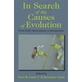 thumbnail image 1 of In Search of the Causes of Evolution: From Field Observations to Mechanisms, (Paperback), 1 of 1