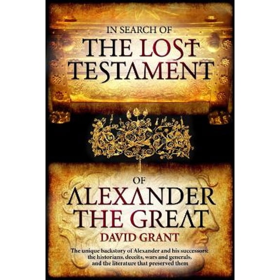 Pre-Owned In Search of the Lost Testament of Alexander the Great Paperback