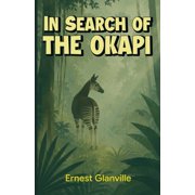 In Search of the Okapi, Paperback