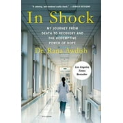 DR RANA AWDISH In Shock : My Journey from Death to Recovery and the Redemptive Power of Hope (Paperback)