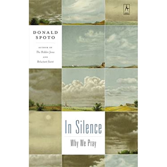 Pre-Owned In Silence : Why We Pray (Paperback) 9780142196380