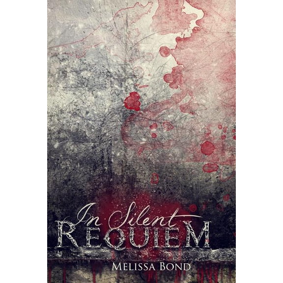 In Silent Requiem Sweet Lucidity Vampire Suite Paperback 1496132858 9781496132857 Melissa Bond