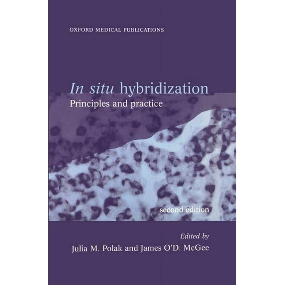 In Situ Hybridization : Principles and Practice