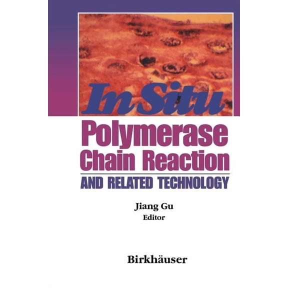 In Situ PCR and Related Technology, (Paperback)