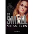 thumbnail image 1 of In Small Measures, (Paperback), 1 of 1
