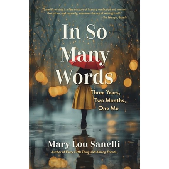 Pre-Owned In So Many Words: Three Years, Two Months, One Me (Paperback) 1633981754 9781633981751