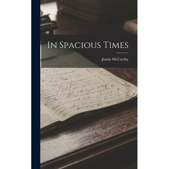 In Spacious Times (Hardcover)