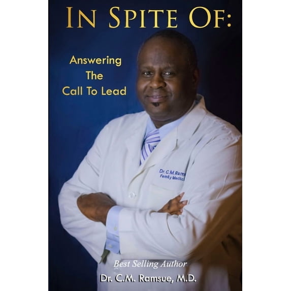 In Spite Of: : Answering The Call To Lead (Paperback)