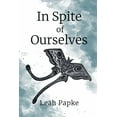thumbnail image 1 of In Spite of Ourselves, (Paperback), 1 of 1