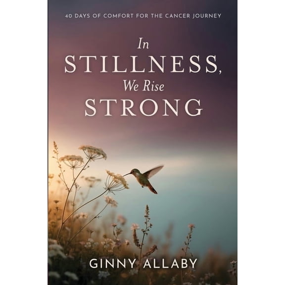 In Stillness, We Rise Strong, (Paperback)