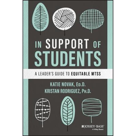 Pre-Owned In Support of Students: A Leader's Guide to Equitable Mtss (Paperback) 1119885264 9781119885269