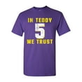 thumbnail image 1 of In Teddy We Trust Quarterback Sports Football DT Adult T-Shirt Tee, 1 of 2