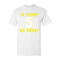 thumbnail image 1 of In Teddy We Trust Quarterback Sports Football DT Adult T-Shirt Tee, 1 of 2