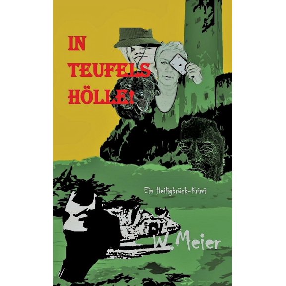In Teufels Hlle! Gegenwartskrimi in Zeiten von Corona.: Ein Heiligbrck-Krimi (Hardcover)