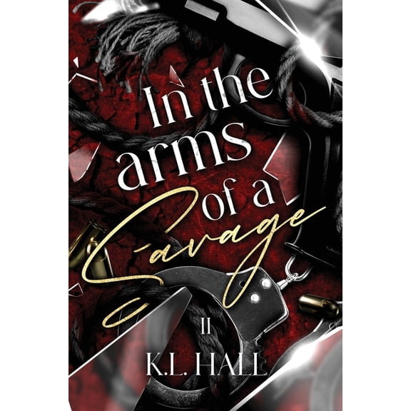 In the Arms of a Savage In The Arms of a Savage 2, Book 2, (Paperback)