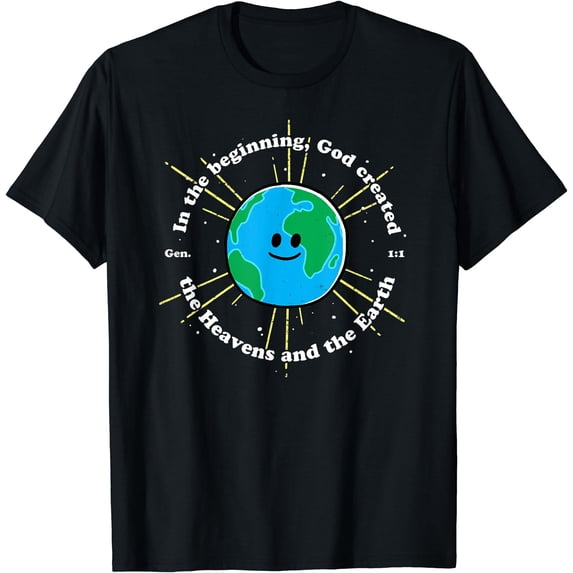 In The Beginning God Created The Heavens And Earth T-Shirt - Walmart.com