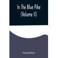 thumbnail image 1 of In The Blue Pike (Volume II), (Paperback), 1 of 1