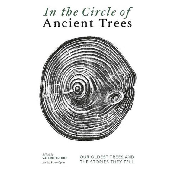 Trouet Valerie In The Circle of Ancient Trees (Hardcover)