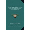 thumbnail image 1 of In The Gospel Net: The Story Of Anna Karine Gaarden Widtsoe Hardcover 1164479687 9781164479680 John A. Widtsoe, 1 of 1