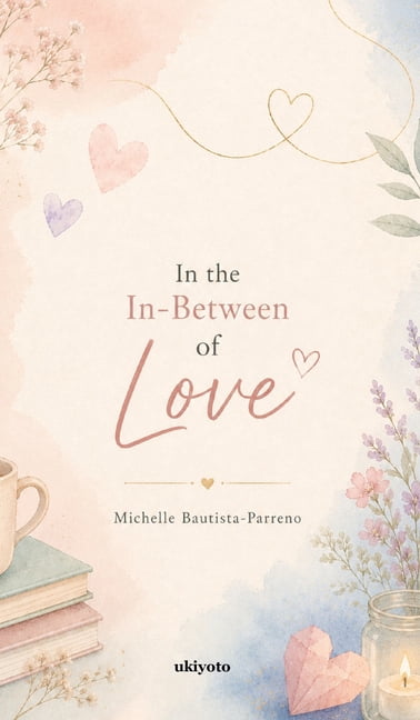 In The In-Between Of Love, (Hardcover)