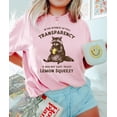 thumbnail image 1 of In The Interest of Full Transparency It Was Not Easy Peasy Lemon Squeezy Shirt, Funny Sarcastic Racoon T-Shirt, Funny Meme Shirt, 1 of 5