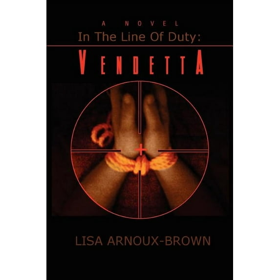In The Line Of Duty: Vendetta