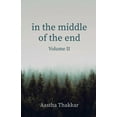 thumbnail image 1 of In The Middle of The End, Volume II, (Paperback), 1 of 1