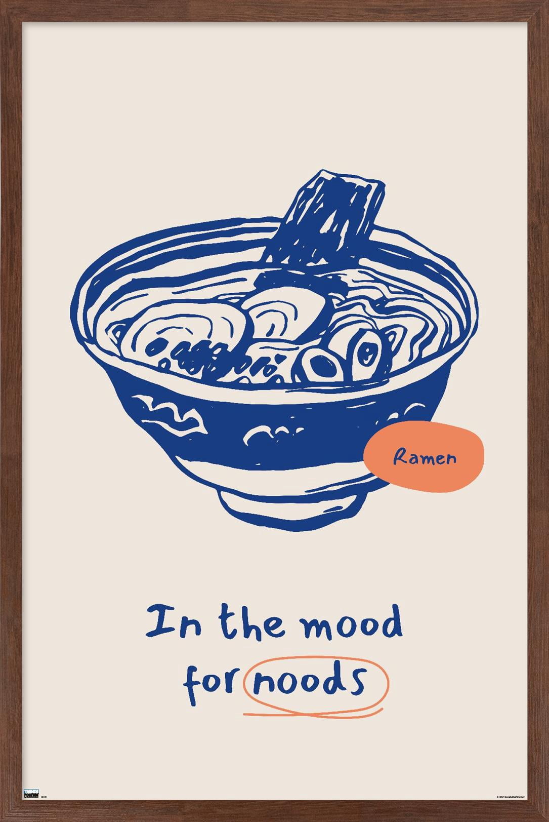In The Mood For Noods Wall Poster, 14.725" x 22.375" Framed