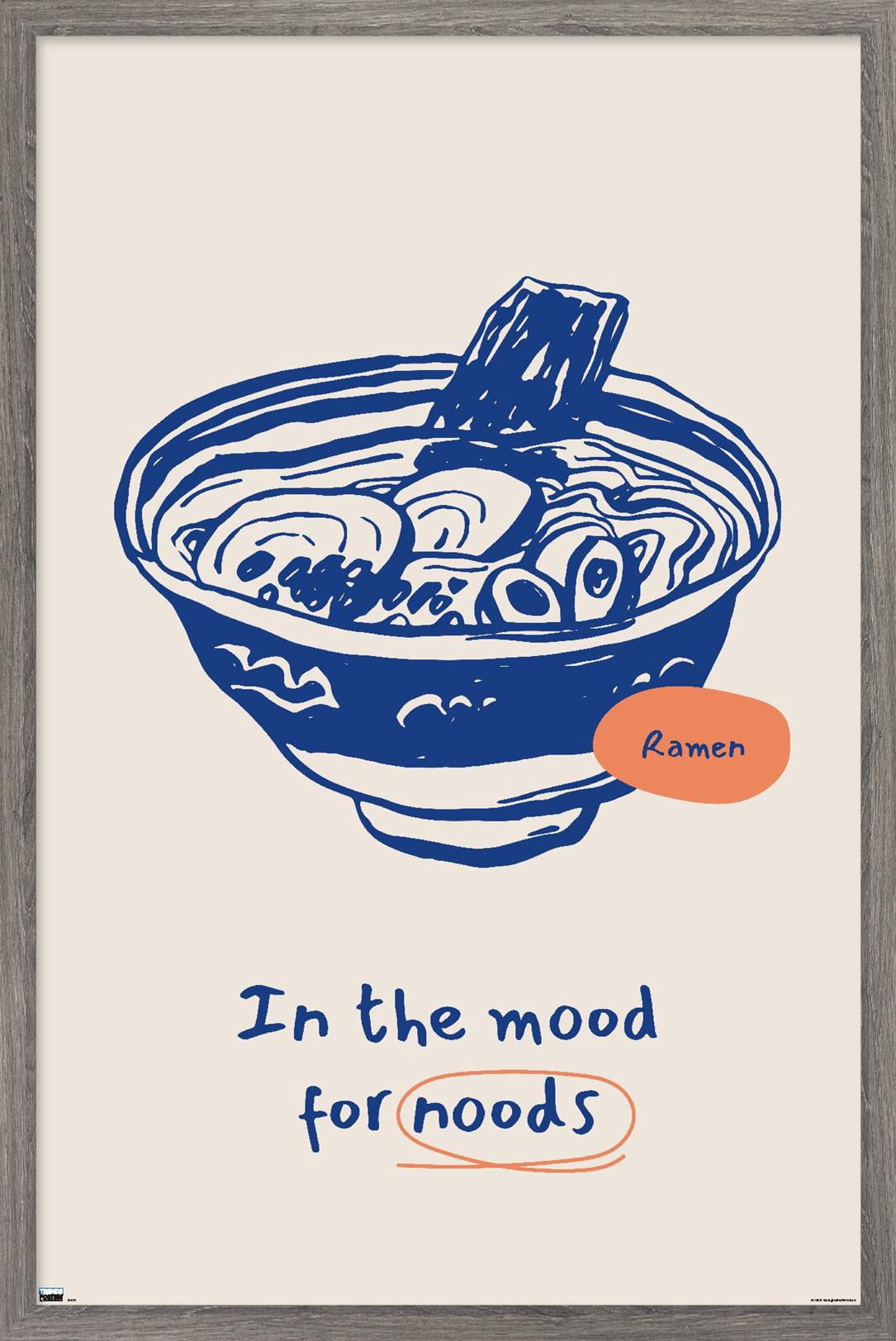 In The Mood For Noods Wall Poster, 22.375" x 34" Framed