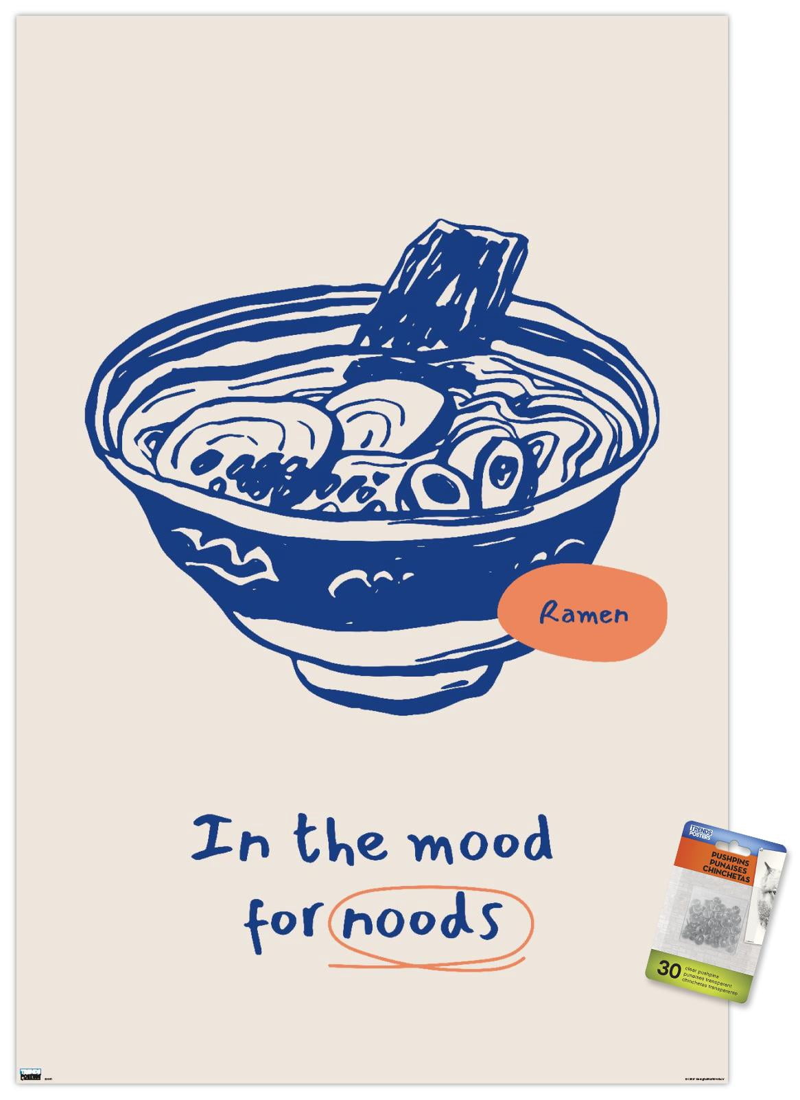 In The Mood For Noods Wall Poster with Pushpins, 22.375" x 34"