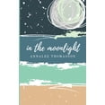 thumbnail image 1 of Pre-Owned In The Moonlight (Paperback) 1693015633 9781693015632, 1 of 1