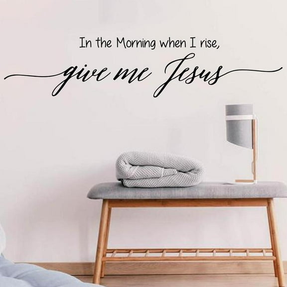 In The Morning When I Rise Give Me Jesus Wall Decal Bible Verse Family Love Quote Vinyl Wall Sticker Nursery Room Decor 28x124cm