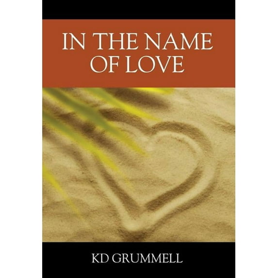 In The Name of Love (Hardcover)