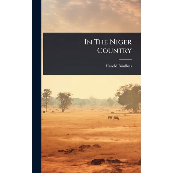 In The Niger Country, (Hardcover)