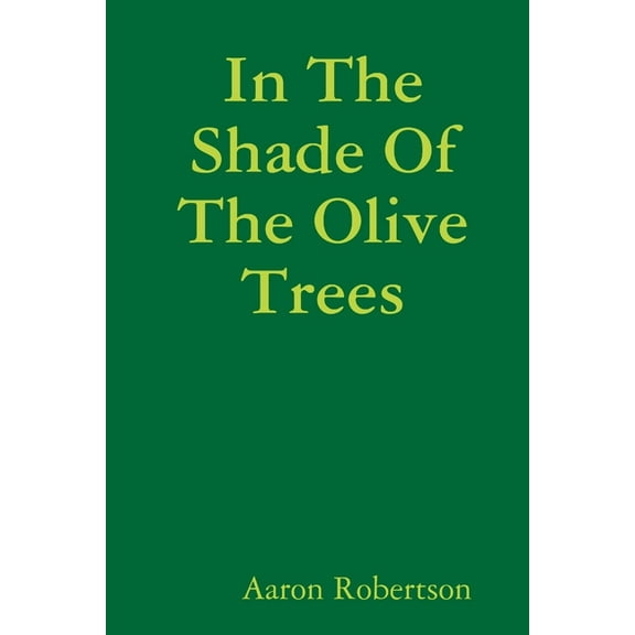In The Shade Of The Olive Trees, (Paperback)