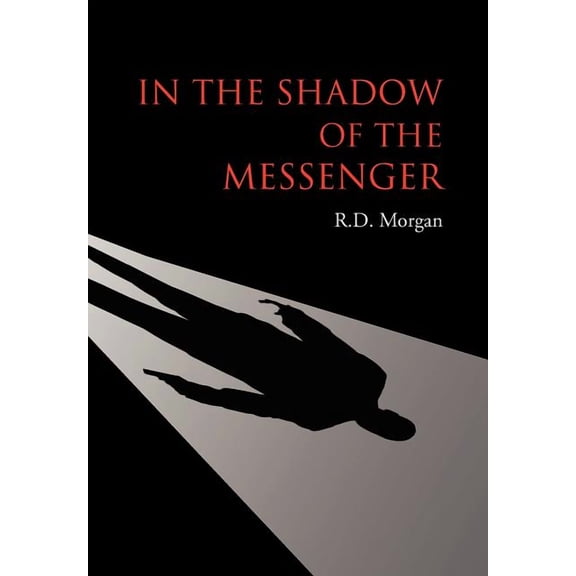In The Shadow Of The Messenger