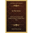 thumbnail image 1 of In The Swim : A Story Of Currents And Undercurrents In Gayest New York (Paperback), 1 of 1