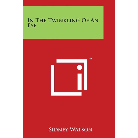 In The Twinkling Of An Eye